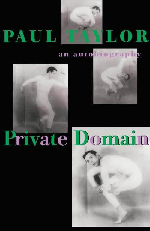 【古本】 Private Domain: An Autobiography - Paul Taylor (University of Pittsburgh Press) 【紙書籍】 9780822956990