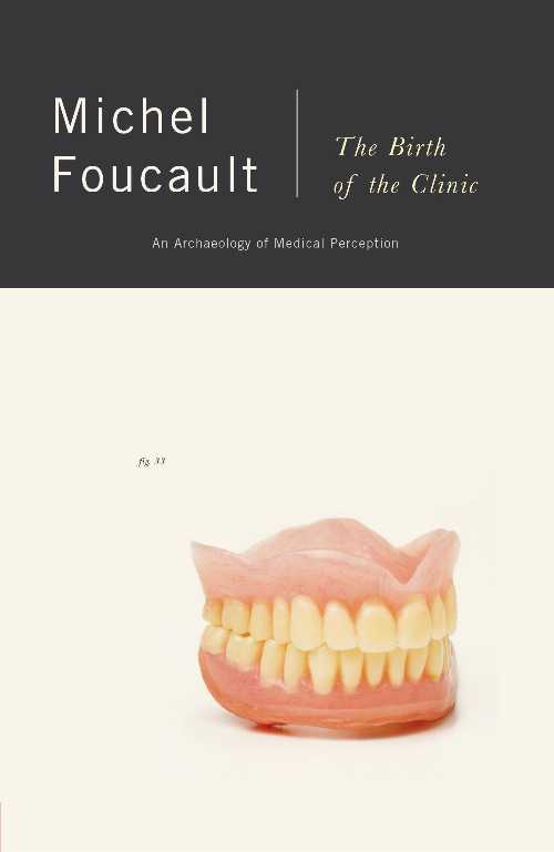 【古本】 Birth of the Clinic: An Archaeology of Medical Perception - Michel Foucault (Vintage) 【紙書籍】 9780679753346