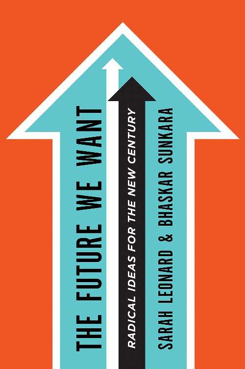 【古本】 Future We Want - Sarah Leonard (Metropolitan Books) 【紙書籍】 9780805098297