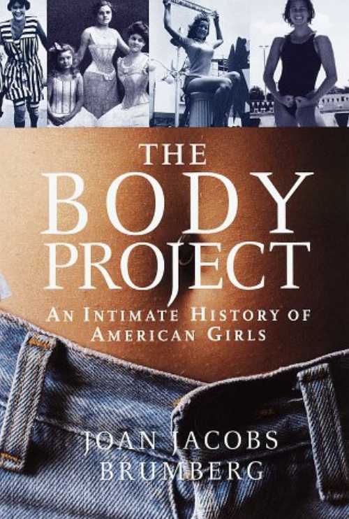 【古本】 Body Project:: An Intimate History of American Girls - Joan Jacobs Brumberg (Random House) 【紙書籍】 9780679402978