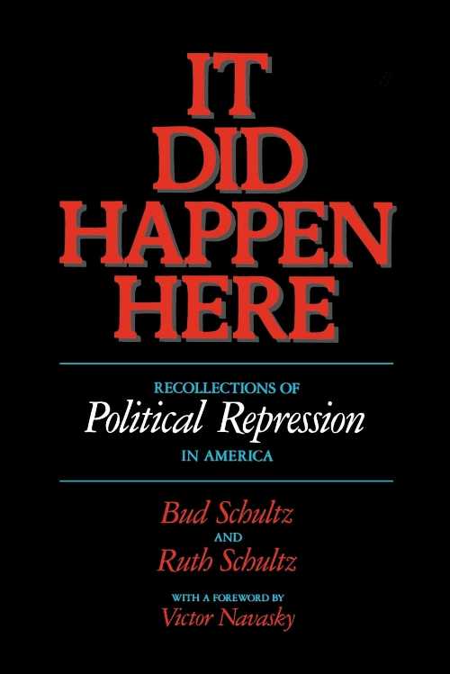 【古本】 It Did Happen Here: Recollections of Political Repression in America - Bud Schultz (University of California Press) 【紙書籍】 0520071972