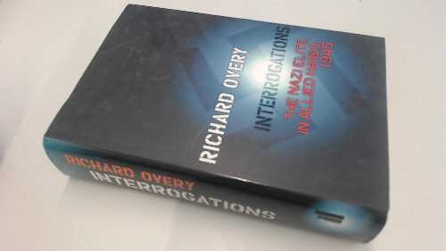 【古本】 Interrogations: The Nazi Elite in Allied Hands, 1945 - Richard Overy (London : Penguin) 【紙書籍】 9780713993509