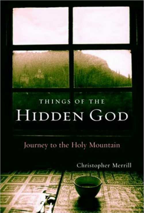 【古本】 Things of the Hidden God: Journey to the Holy Mountain - Christopher Merrill (Random House) 【紙書籍】 9780679463054