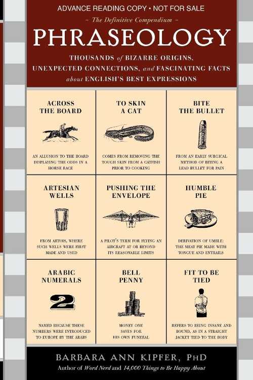 【古本】 Phraseology: Thousands of Bizarre Origins, Unexpected Connections, and Fascinating Facts about English's Best Expressions - Barbara Ann Kipfer (Sourcebooks) 【紙書籍】 9781402212871
