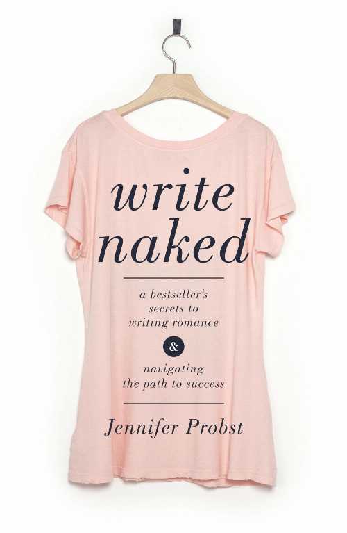 【古本】 Write Naked: A Bestseller's Secrets to Writing Romance & Navigating the Path to Success - Jennifer Probst (Writer's Digest Books) 【紙書籍】 9781440347344