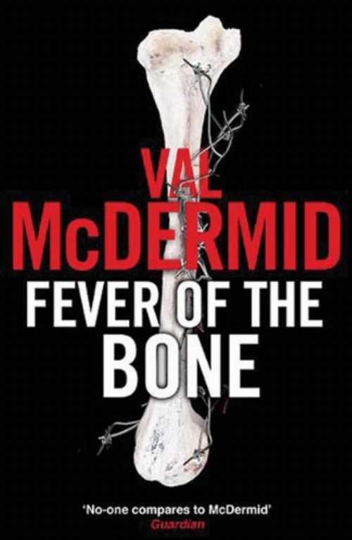 【古本】 Fever Of The Bone - Val Mcdermid (HarperCollins Publishers Ltd) 【紙書籍】 9781554687473