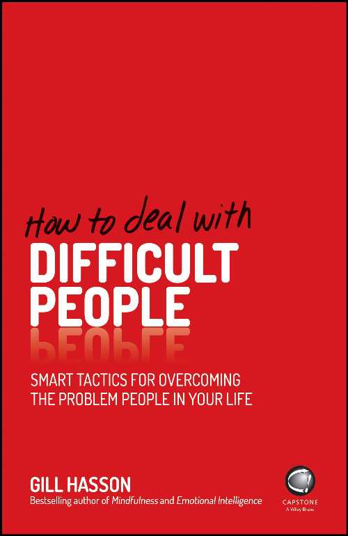 【古本】 How to Deal with Difficult People: Smart Tactics for Overcoming the Problem People in Your Life - Gill Hasson (Capstone) 【紙書籍】 9780857085672