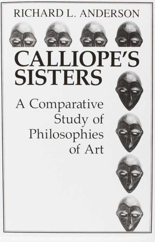 【古本】 Calliope's Sisters: A Comparative Study of Philosophies of Art - Richard L Anderson (Pearson College Div) 【紙書籍】 9780131554252