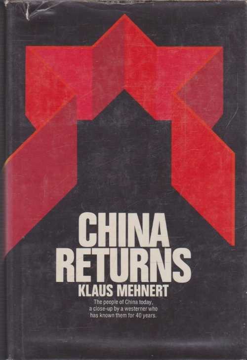 【古本】 China returns - Klaus Mehnert (E. P. Dutton) 【紙書籍】 0525080007