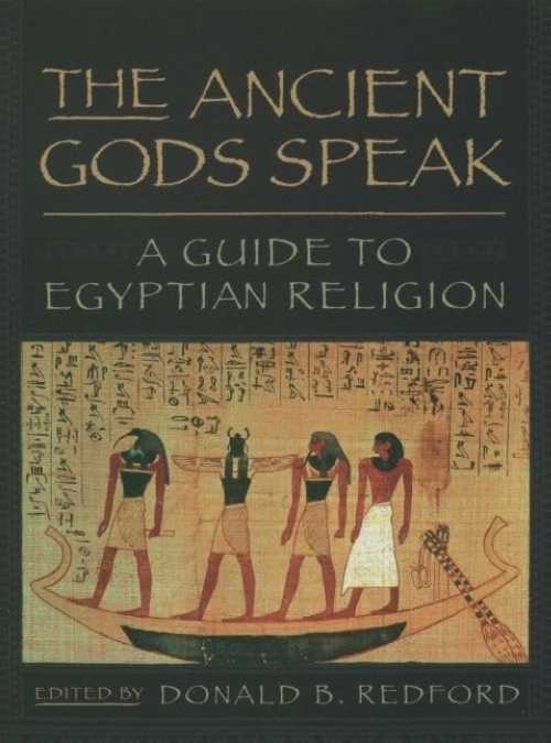 【古本】 The Ancient Gods Speak: A Guide to Egyptian Religion - Donald B. Redford (Oxford University Press) 【紙書籍】 9780195154016