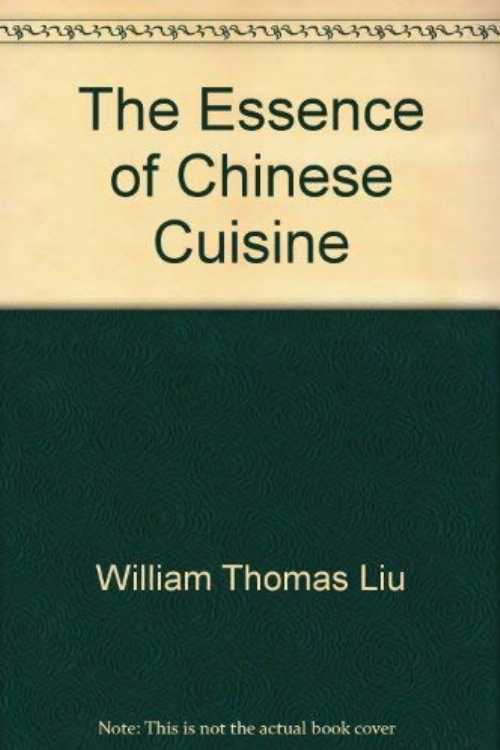 【古本】 The Essence of Chinese Cuisine - William Thomas Liu; May L. Liu (Aurora Publishers) 【紙書籍】 0876950322