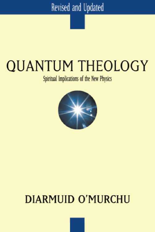 【古本】 Quantum Theology: Spiritual Implications of the New Physics (Revised, Updated) - Diarmuid O'Murchu (PublishDrive) 【紙書籍】 9780824522636
