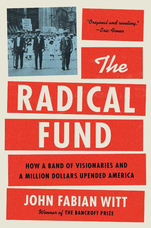The Radical Fund - John Fabian Witt (Simon & Schuster) 【紙書籍】 9781476765877