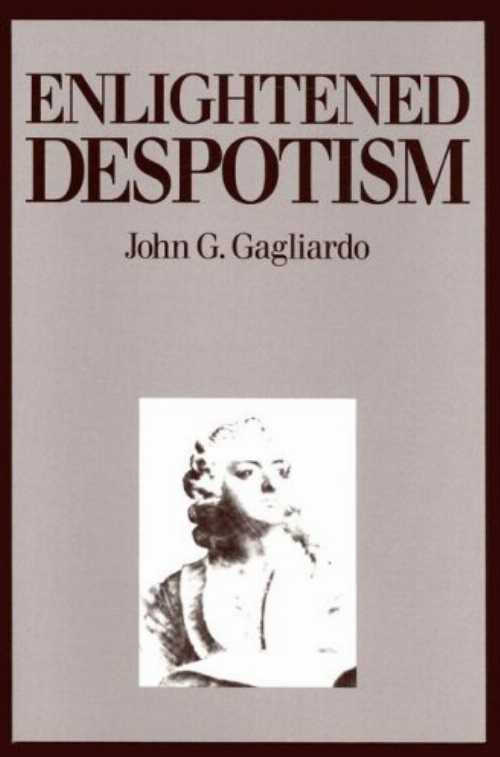 【古本】 Enlightened Despotism - John G Gagliardo (Wiley-Blackwell) 【紙書籍】 088295735X