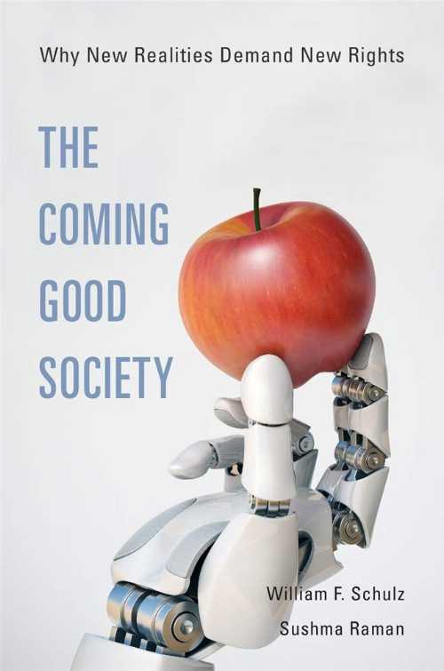 【古本】 Coming Good Society: Why New Realities Demand New Rights - William F Schulz (Harvard Un..
