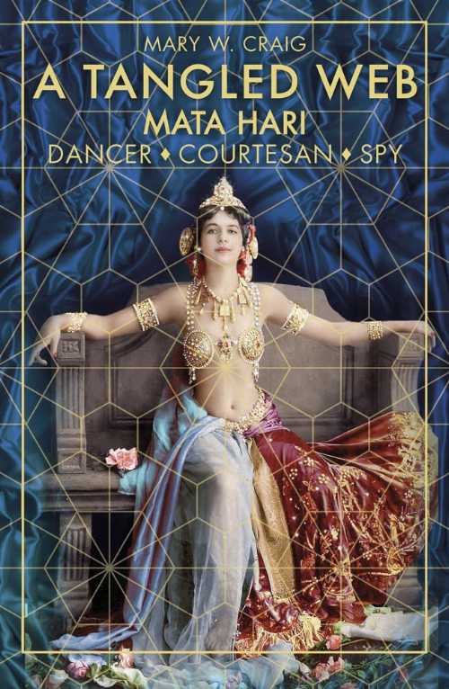 【古本】 Tangled Web: Dancer, Courtesan, Spy (Second Edition, New) - Mary W Craig (The History P..