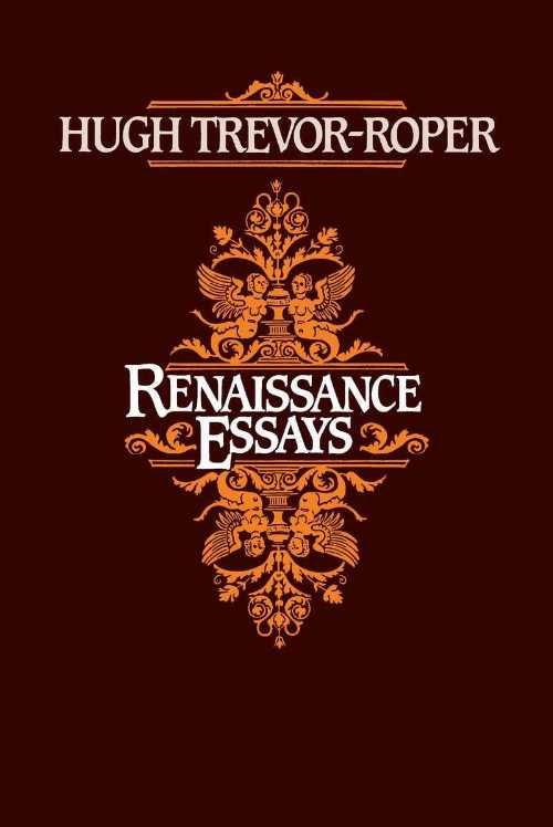 【古本】 Renaissance Essays - Hugh Trevor-Roper (University of Chicago Press) 【紙書籍】 0226812..