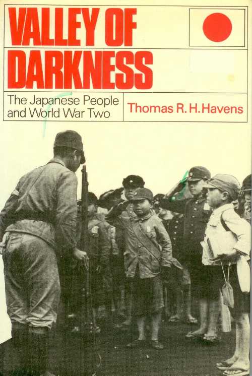 【古本】 Valley of Darkness: The Japanese People and World War Two - Thomas R H Havens (WW Norton & Co) 【紙書籍】 0393056562