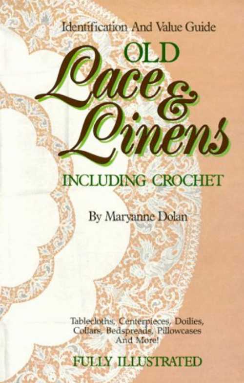 【古本】 Old Lace & Linens - Maryanne Dolan (Books Americana) 【紙書籍】 0896890724