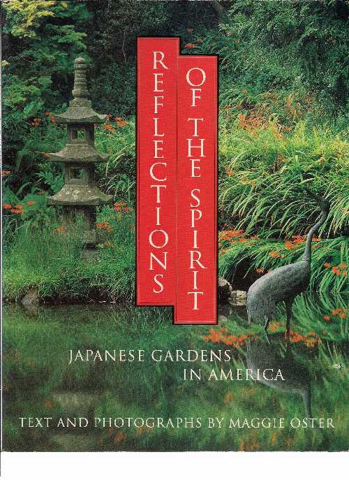 【古本】 Reflections of the Spirit: Japanese Gardens in America - Maggie Oster (Dutton Studio Books) 【紙書籍】 9780525486183
