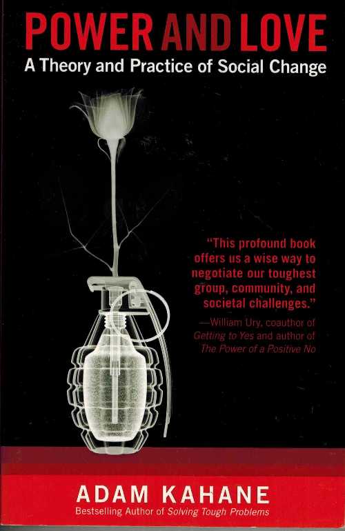 【古本】 Power and Love: A Theory and Practice of Social Change - Adam Kahane (Berrett-Koehler Publishers) 【紙書籍】 9781605093048