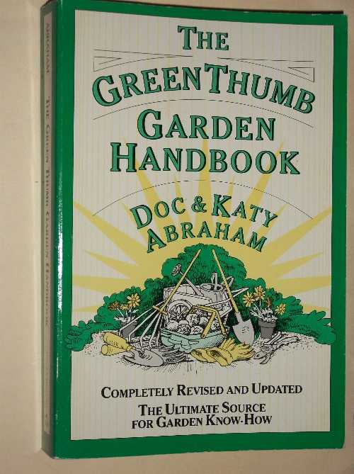 【古本】 Green Thumb Garden Handbook (Compl Rev & Exp) - Doc Abraham (Lyons & Burford Pub.) 【紙書籍】 9781558211476