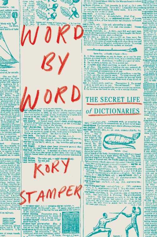 【古本】 Word by Word: The Secret Life of Dictionaries - Kory Stamper (Pantheon) 【紙書籍】 9781101870945