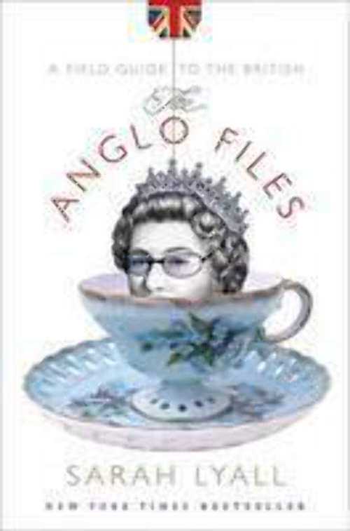 【古本】 Anglo Files: A Field Guide to the British - Sarah Lyall (W. W. Norton & Company) 【紙書籍】 9780393058468