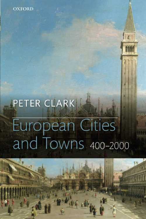 【古本】 European Cities and Towns: 400-2000 - Peter Clark (Oxford University Press) 【紙書籍】 ..