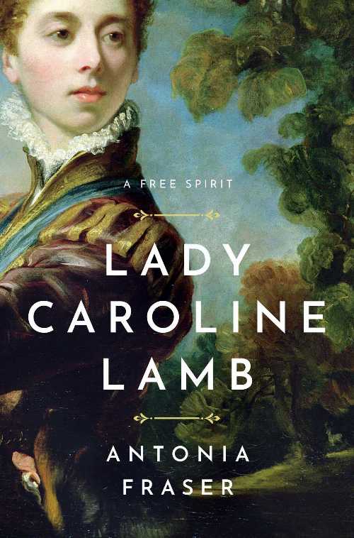 【古本】 Lady Caroline Lamb: A Free Spirit - Antonia Fraser (Pegasus Books) 【紙書籍】 9781639364053