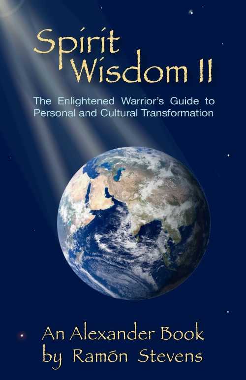 【古本】 Spirit Wisdom II: The Enlightened Warrior's Guide To Personal And Cultural Transformation - Ramon Stevens (Pepperwood Press) 【紙書籍】 9780963941305