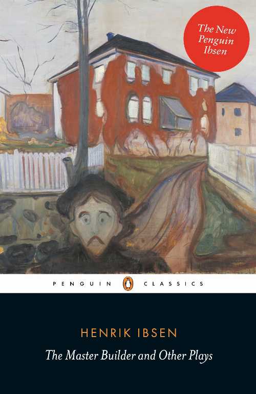 The Master Builder and Other Plays - Henrik Ibsen (Penguin Classics) 【紙書籍】 9780141194592