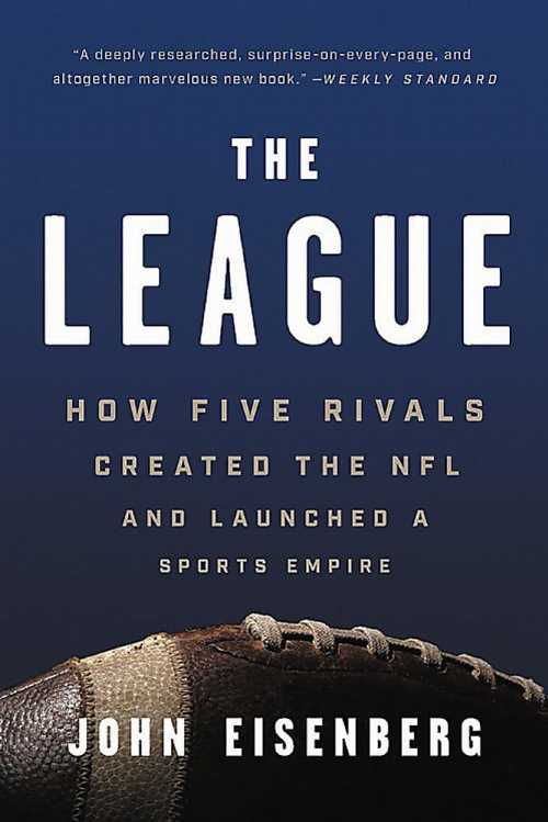 【古本】 League: How Five Rivals Created the NFL and Launched a Sports Empire - John Eisenberg (..