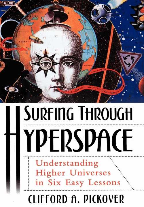【古本】 Surfing Through Hyperspace: Understanding Higher Universes in Six Easy Lessons - Clifford A Pickover (Oxford University Press) 【紙書籍】 9780195130065