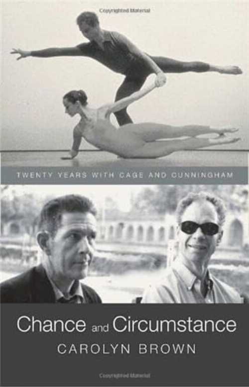 【古本】 Chance and Circumstance: Twenty Years with Cage and Cunningham - Carolyn Brown (Knopf) 【紙書籍】 9780394401911