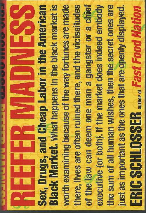【古本】 Reefer Madness: Sex, Drugs, and Cheap Labor in the American Black Market - Eric Schlosser (Houghton Mifflin Harcourt) 【紙書籍】 9780618334667