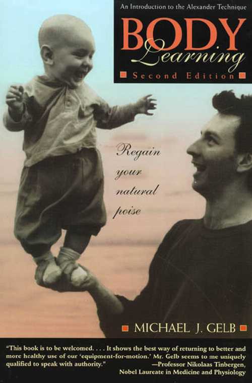 【古本】 Body Learning: An Introduction to the Alexander Technique - Michael J Gelb (Henry Holt and Company) 【紙書籍】 9780805042061