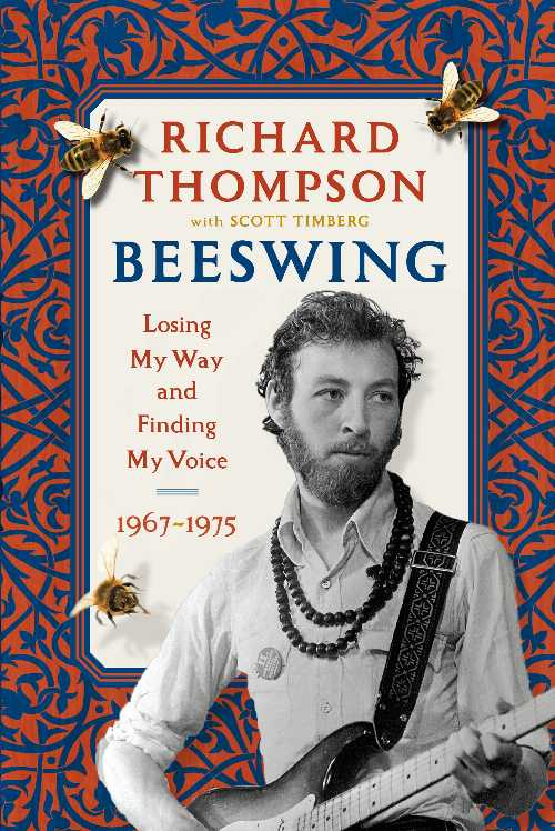 【古本】 Beeswing: Losing My Way and Finding My Voice 1967-1975 - Richard Thompson (Algonquin Books) 【紙書籍】 9781616208950