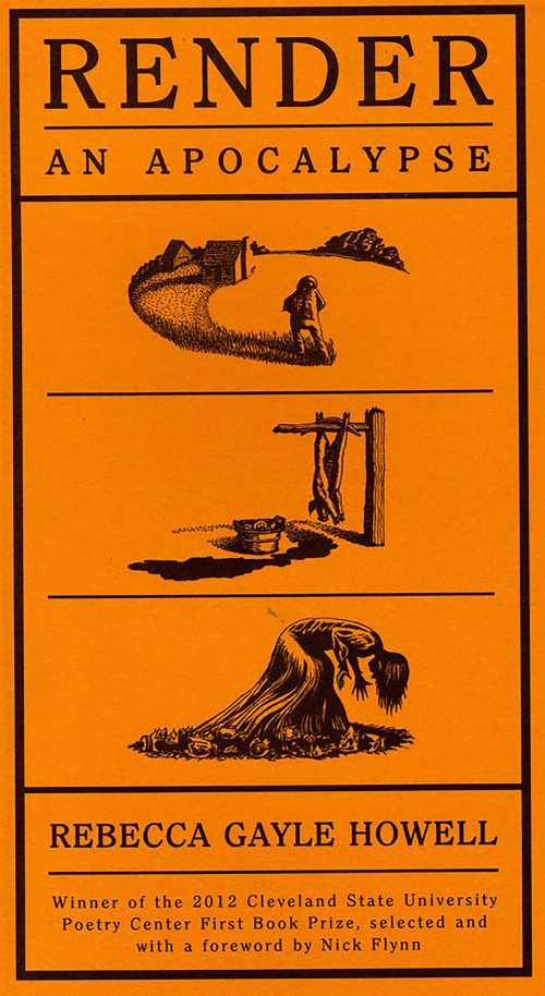 【古本】 Render / An Apocalypse - Rebecca Gayle Howell (Cleveland State University Poetry Center) 【紙書籍】 9780986025730
