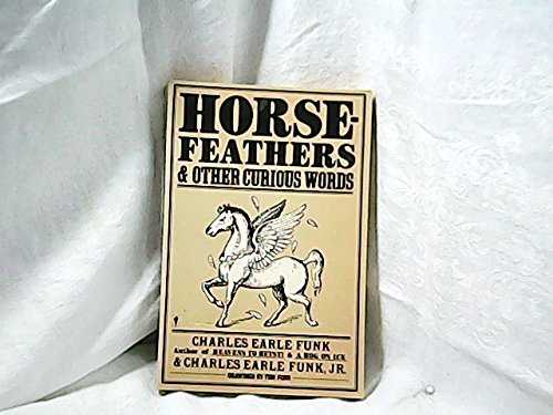 【古本】 Horsefeathers and Other Curious Words (Perennial Library) - Charles Earle Funk (Perennial Library,1986, c1958.) 【紙書籍】 0060913525