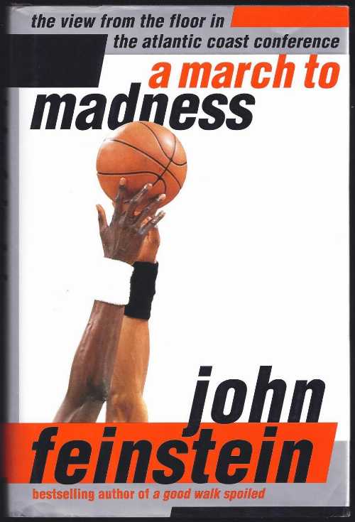 【古本】 March to Madness: The View from the Floor in the Atlantic Coast Conference - John Feinstein (Little Brown & Co) 【紙書籍】 9780316277402