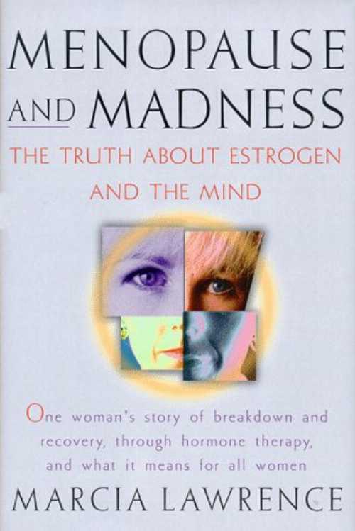 【古本】 Menopause and Madness: The Truth about Estrogen and the Mind - Marcia Lawrence (Andrews Mcmeel Pub) 【紙書籍】 9780836235920