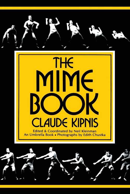 【古本】 Mime Book - Claude Kipnis (Meriwether Publishing) 【紙書籍】 9780916260552