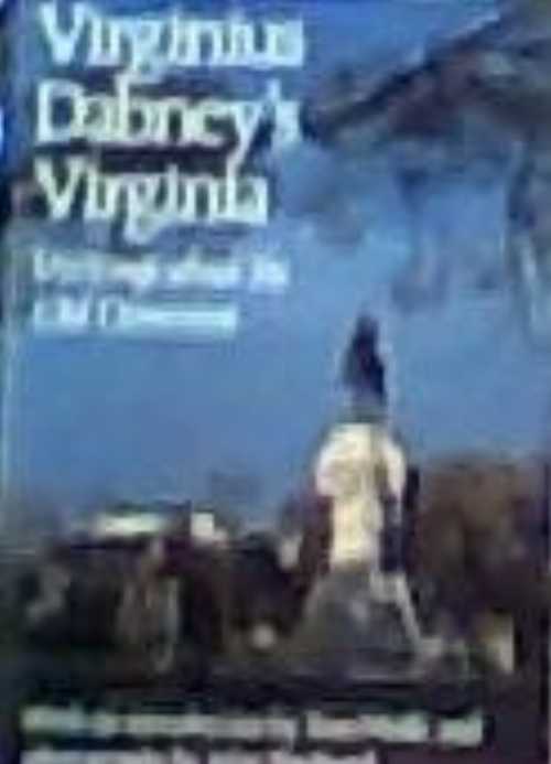 【古本】 Virginius Dabney's Virginia: Writings about the Old Dominion - Virginius Dabney (Algonquin Books) 【紙書籍】 0912697423