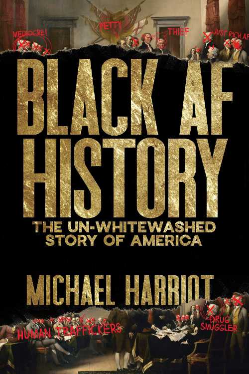 Black AF History: The Un-Whitewashed Story of America - Michael Harriot (Dey Street Books) 【紙..