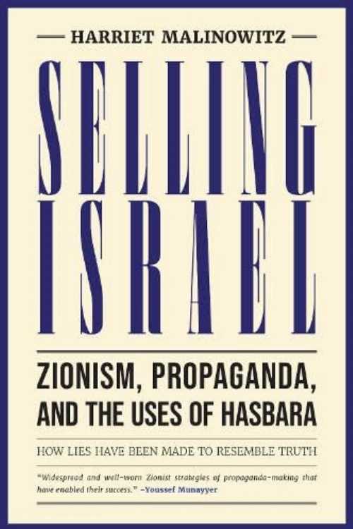 Selling Israel - Harriet Malinowitz (Olive Branch Press) 【紙書籍】 9781623715809