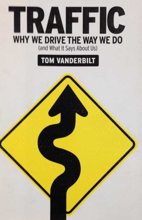 【古本】 Traffic: Why We Drive the Way We Do (and What It Says about Us) - Tom Vanderbilt (Knopf..