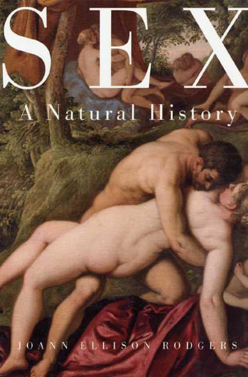 【古本】 Sex: A Natural History - Joann Rodgers (W. H. Freeman) 【紙書籍】 9780716737445