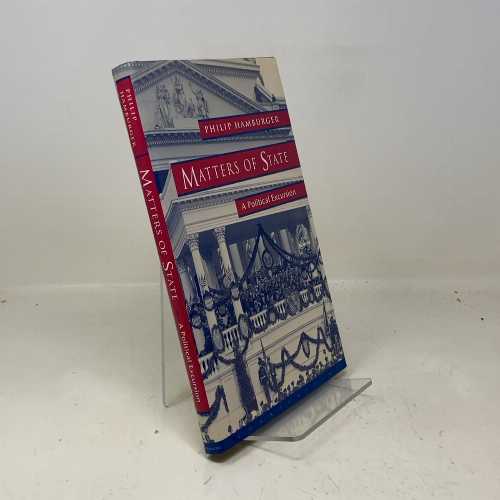 【古本】 Matters of State: A Political Excursion - Philip Hamburger (Counterpoint) 【紙書籍】 97..