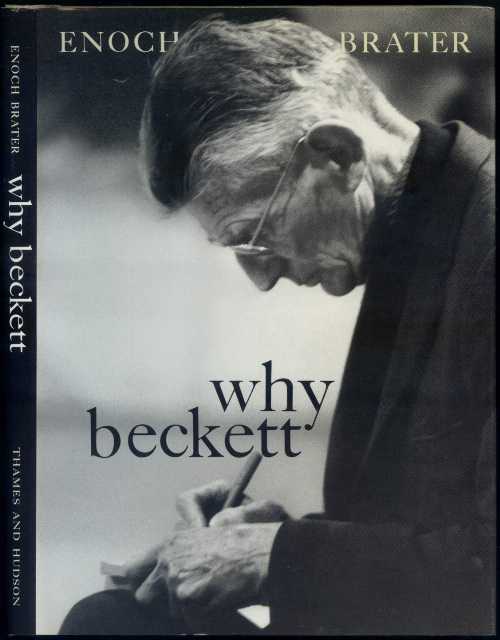 【古本】 Why Beckett: With 122 Illustrations - Enoch Brater (Thames & Hudson) 【紙書籍】 9780500014622
